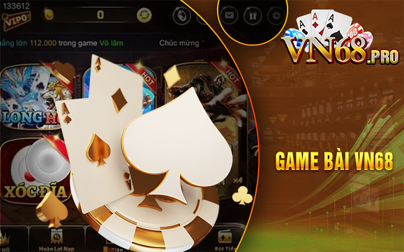 Sảnh game bài Vn68